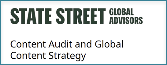 STATE STREET GLOBAL ADVISORS - Content Audit and Global Content Strategy